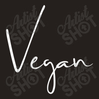 Vegan For Dark Tank Top | Artistshot