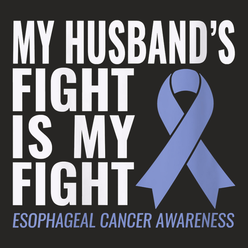 Womens Esophageal Cancer Support My Husband's Fight Is My Fight V Neck Ladies Fitted T-Shirt by evansjalayia | Artistshot