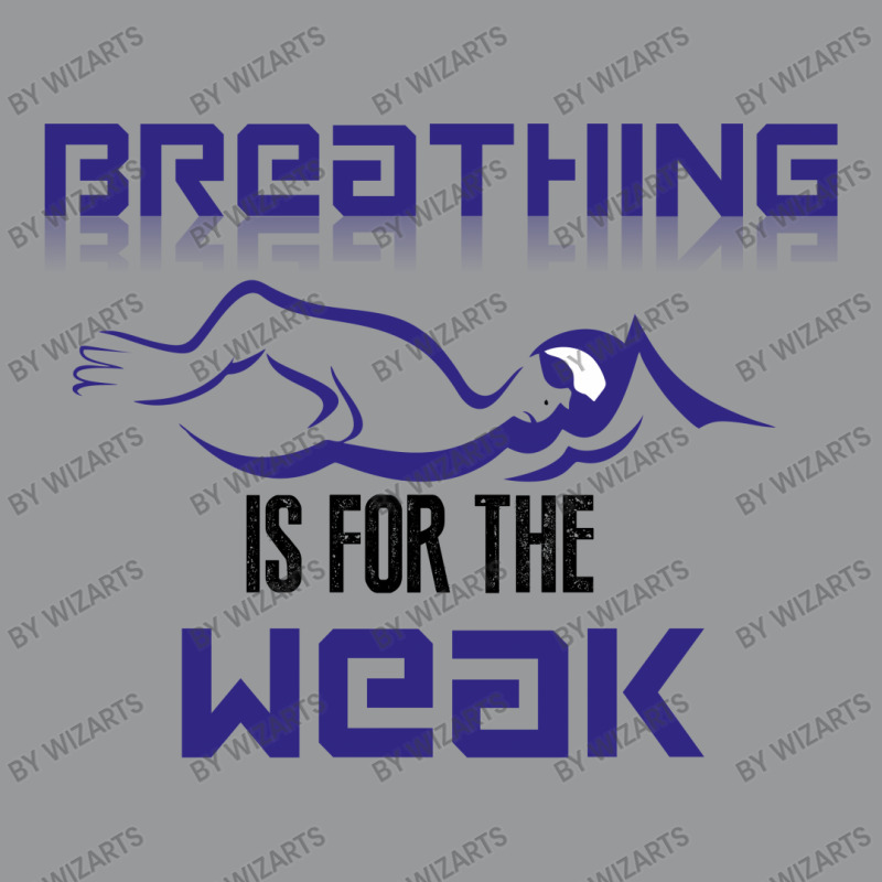 Breathing Is For The Weak Crewneck Sweatshirt | Artistshot