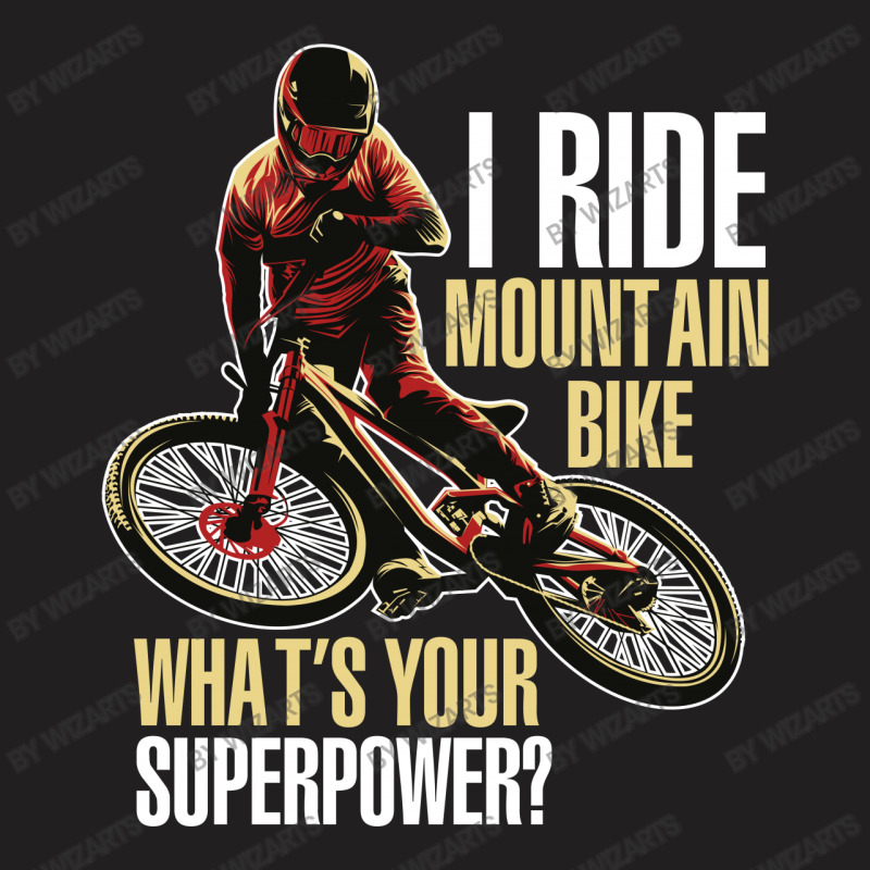 I Ride Mountain Bike T-shirt | Artistshot