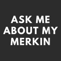 Womens Funny Bald Ask Me About My Merkin Bald For Men Gift Saying V Ne Exclusive T-shirt | Artistshot