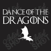 Dance Of The Dragons T Shirt T-shirt | Artistshot