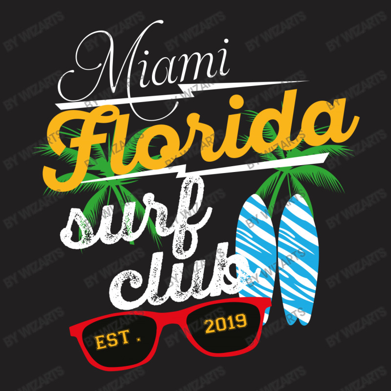 Miami Florida Surf Clup Est 2019 T-shirt | Artistshot