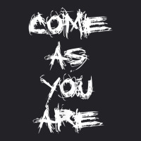 Come As You Are T Shirt Youth Tee | Artistshot