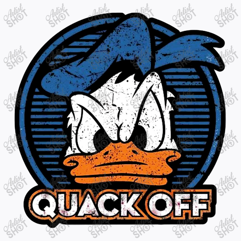 Quack Off T-shirt | Artistshot