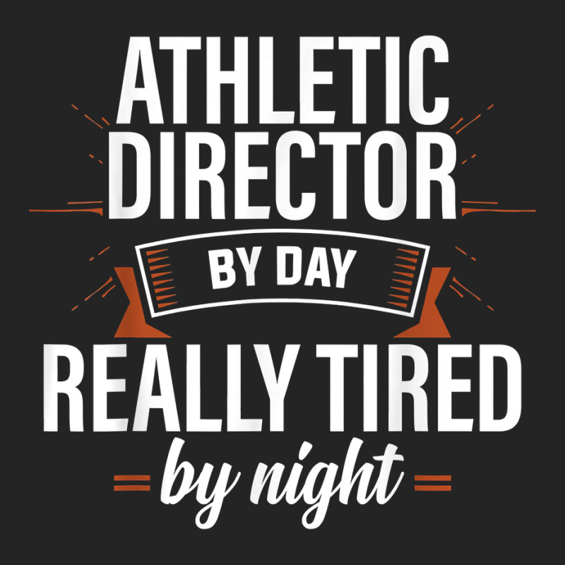 Really Tired Athletic Director Ad Administrator Apparel T Shirt 3/4 Sleeve Shirt | Artistshot