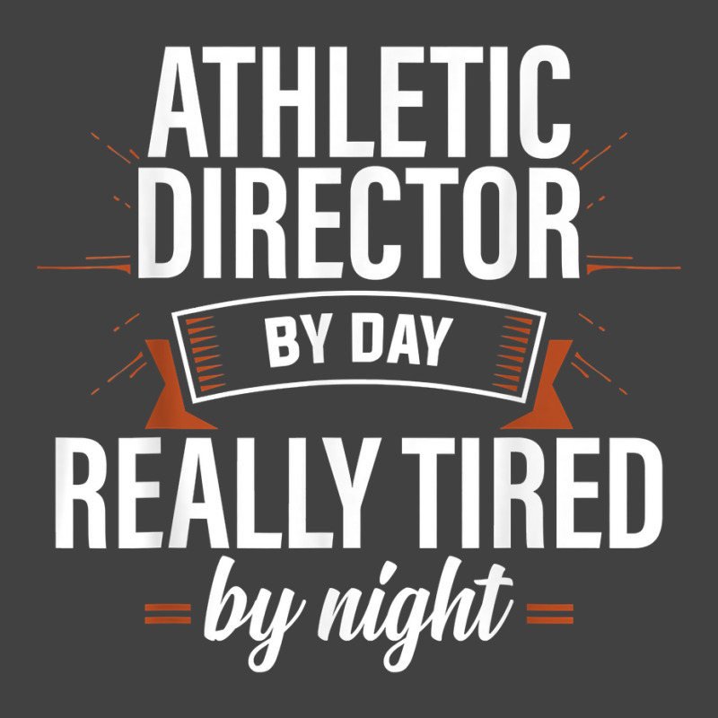 Really Tired Athletic Director Ad Administrator Apparel T Shirt Vintage T-shirt | Artistshot