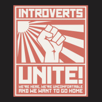 Introverts Unite T-shirt | Artistshot