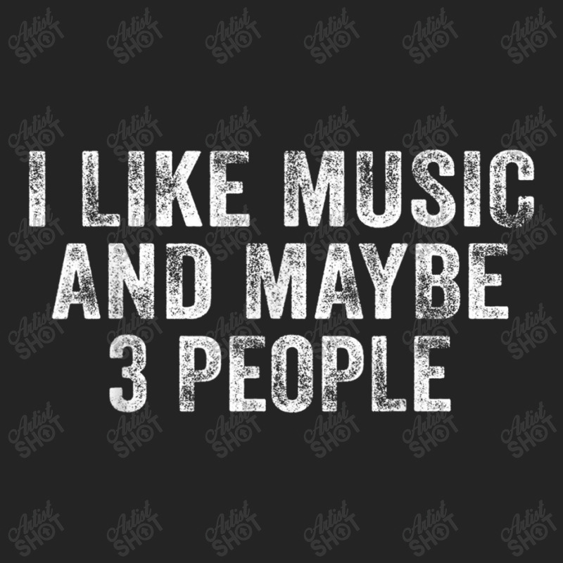 Funny I Like Music And Maybe 3 People Musician Lover Vintage T Shirt 3/4 Sleeve Shirt by RoyalStore | Artistshot