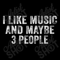 Funny I Like Music And Maybe 3 People Musician Lover Vintage T Shirt Men's 3/4 Sleeve Pajama Set | Artistshot