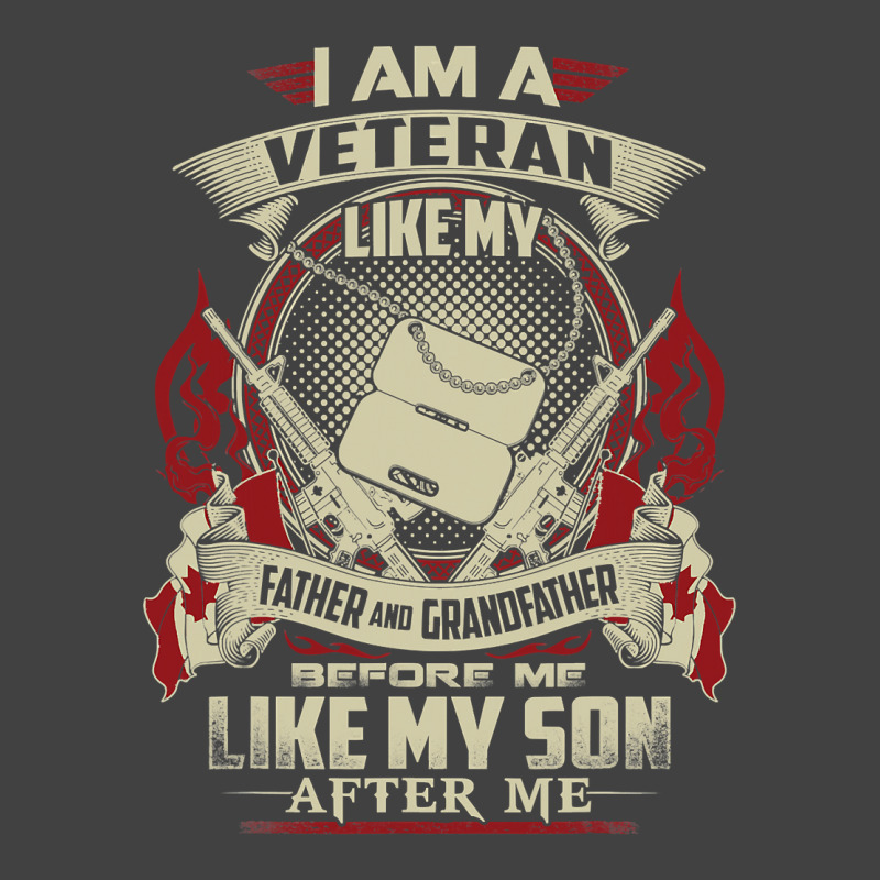 I Am A Canadian Veteran Like My Father Before Me 301 Vintage T-Shirt by pester | Artistshot