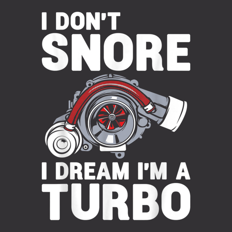 I Don't Snore I Dream I'm A Turbo Funny Car Racing Drifting T Shirt Vintage Short | Artistshot