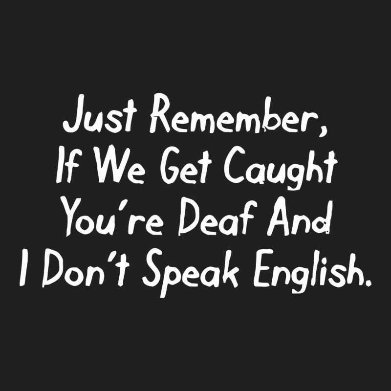 Deaf English T-shirt | Artistshot