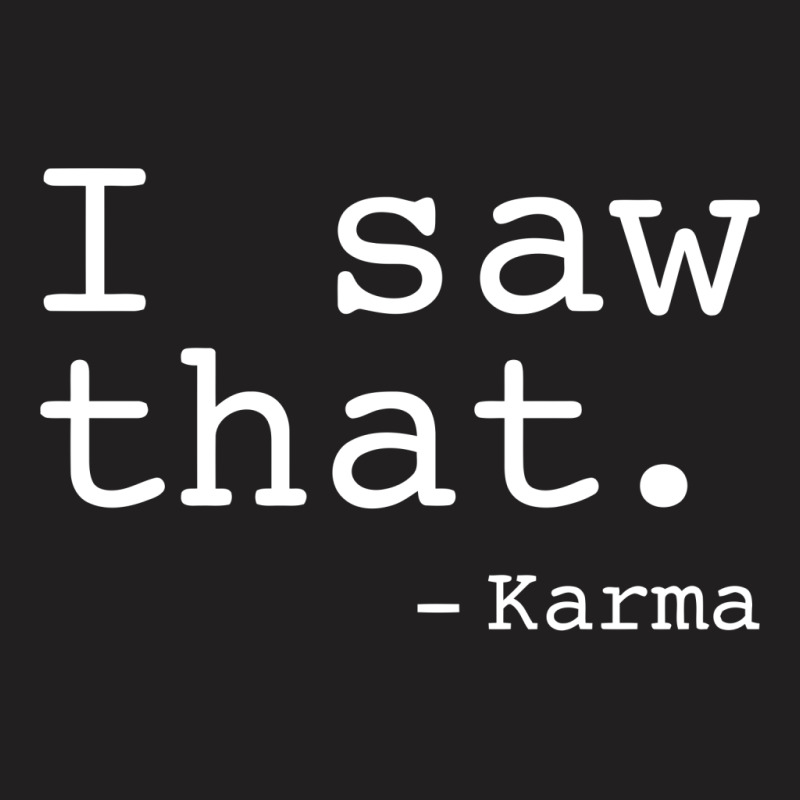 Saw Karma T-shirt | Artistshot