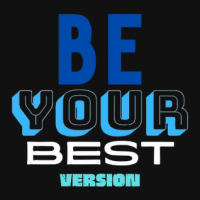 Be Your Best Version Tote Bags | Artistshot