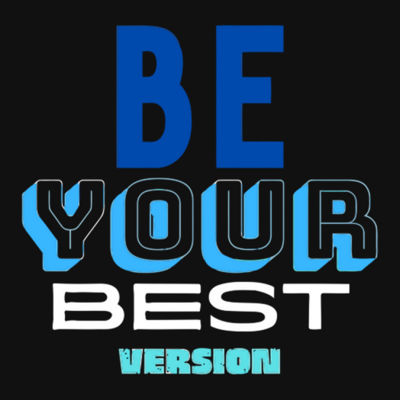 Be Your Best Version Tote Bags | Artistshot