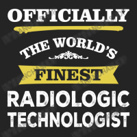 The World's Finest Radiologic Technologist 3/4 Sleeve Shirt | Artistshot