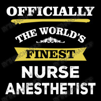 The World's Finest Nurse Anesthetist Youth Sweatshirt | Artistshot