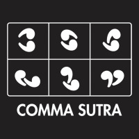 Comma Sutra T-shirt | Artistshot