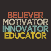 Believer Motivator Innovator Educator T Shirt Racerback Tank | Artistshot