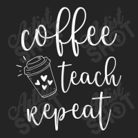 Coffee Teach Repeat Cute Costume Teacher Coffee Lover T Shirt 3/4 Sleeve Shirt | Artistshot