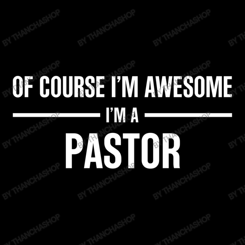 I'm Awesome I'm A Pastor Adjustable Cap by thanchashop | Artistshot