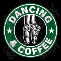 Dancing And Coffee Shirt Legging | Artistshot