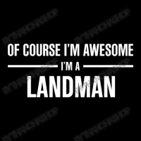 I'm Awesome I'm A Landman Youth Jogger | Artistshot