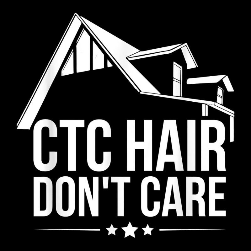 Ctc Hair   Don't Care Design For A Mortgage Loan Processor T Shirt Toddler Sweatshirt | Artistshot