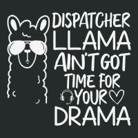 Dispatcher Llama Anit Got Time For Your Drama 911 315 Women's Triblend Scoop T-shirt | Artistshot