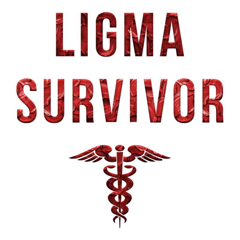 What's A Ligma Survivor? - Funny Ligma Meme Shirt