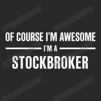 I'm Awesome I'm A Stockbroker Toddler T-shirt | Artistshot