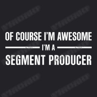 I'm Awesome I'm A Segment Producer Youth Tee | Artistshot