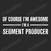 I'm Awesome I'm A Segment Producer Toddler T-shirt | Artistshot