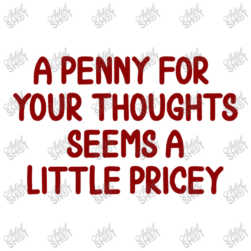 Penny For Your Thoughts Baby Tee | Artistshot