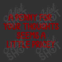 Penny For Your Thoughts Vintage Hoodie | Artistshot