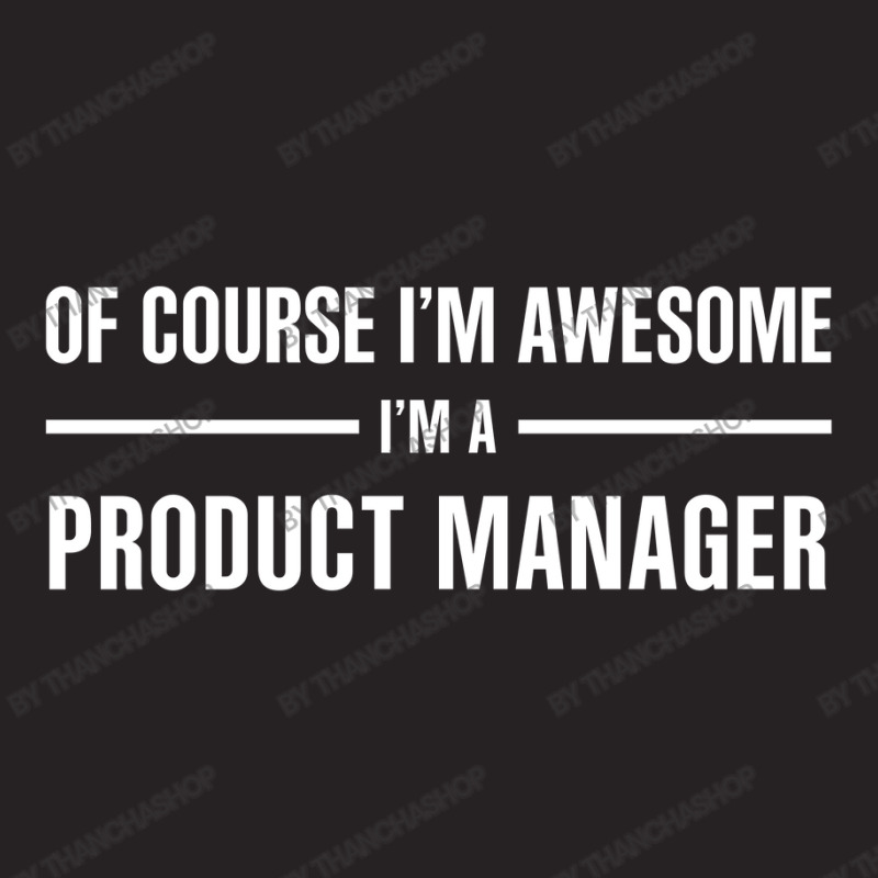 I'm Awesome I'm A Product Manager Vintage Cap | Artistshot