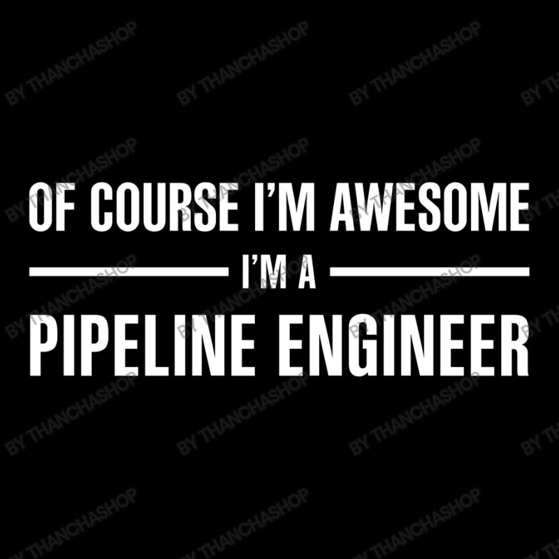 I'm Awesome I'm A Pipeline Engineer Pocket T-shirt | Artistshot