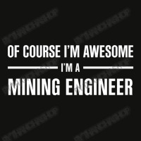 I'm Awesome I'm A Mining Engineer Scorecard Crop Tee | Artistshot