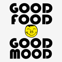Good Food Is Good Mood Classic T-shirt | Artistshot