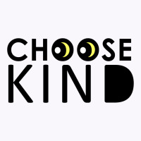 Choose Kind Tank Top | Artistshot