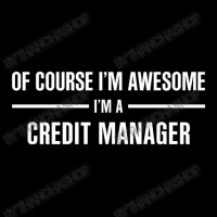 I'm Awesome I'm A Credit Manager Cropped Hoodie | Artistshot