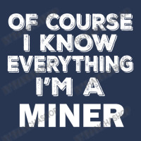 I Know Everything I'm A Miner Men Denim Jacket | Artistshot