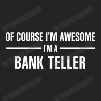 I'm Awesome I'm A Bank Teller 3/4 Sleeve Shirt | Artistshot