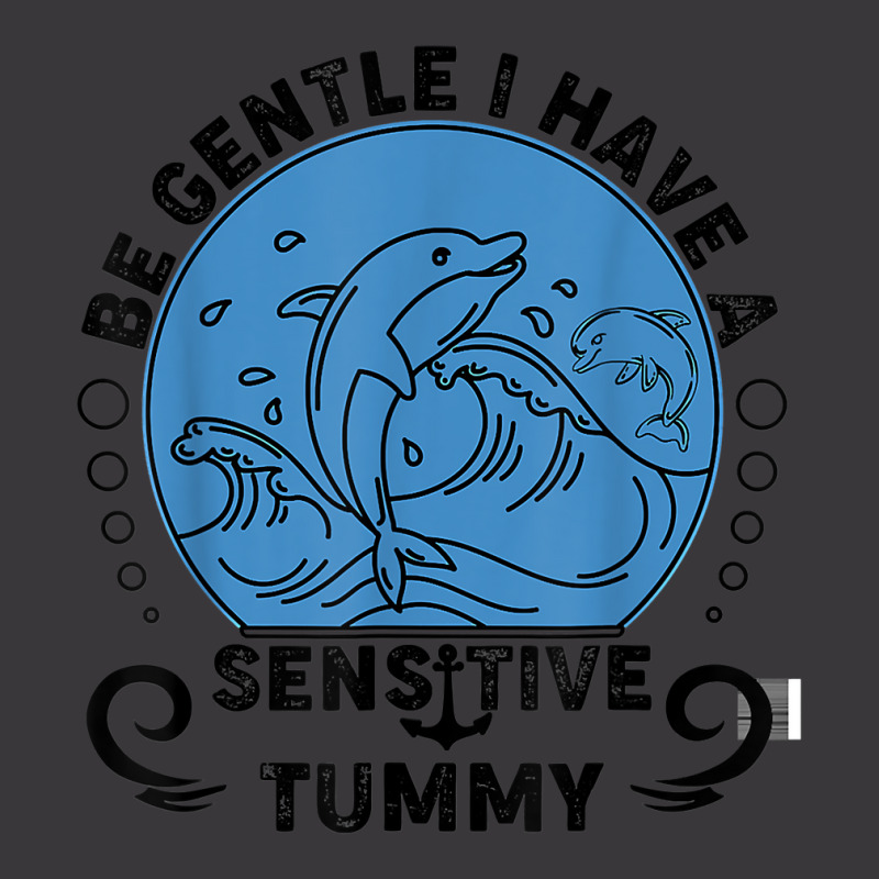 Be Gentle I Have A Sensitive Tummy For Men Women T Shirt Ladies Curvy T-Shirt by moneyydopoienlc | Artistshot