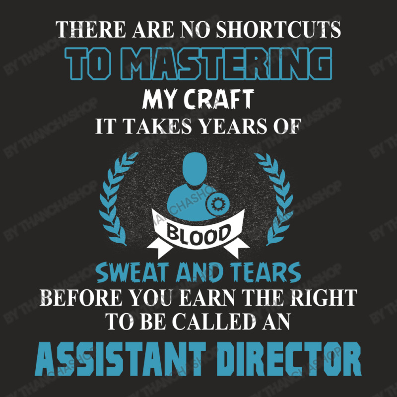 Assistant Director, No Shortcuts Ladies Fitted T-Shirt by thanchashop | Artistshot