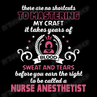 Nurse Anesthetist, No Shortcuts Toddler Sweatshirt | Artistshot