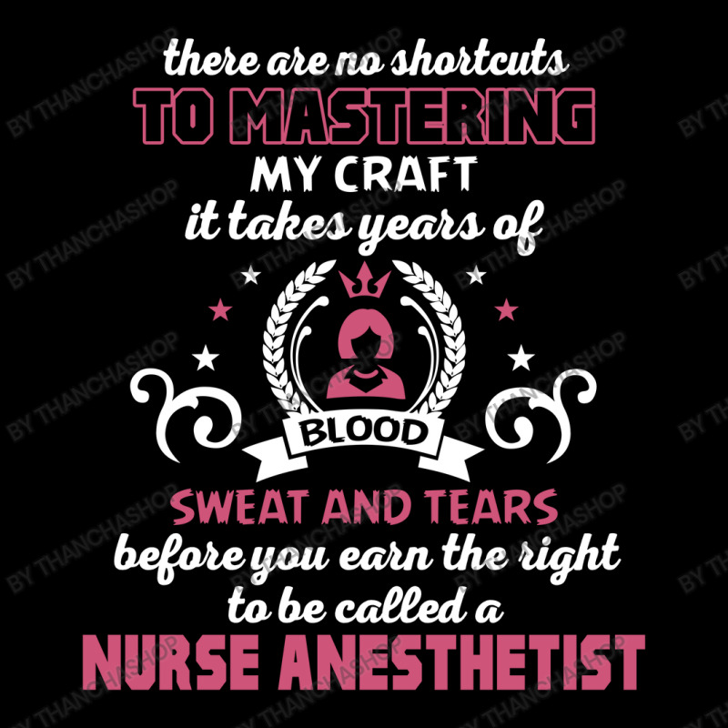 Nurse Anesthetist, No Shortcuts Toddler Sweatshirt | Artistshot