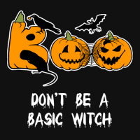 Dont Be A Basic Witch T  Shirt Don't Be A Basic Witch Shirt Funny Hall Baby Beanies | Artistshot