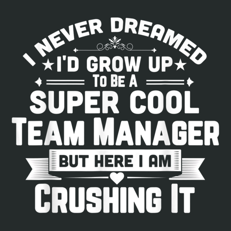 Super Cool Team Manager Funny Golf Swim Baseball Soccer T Shirt Women's Triblend Scoop T-shirt by AaronRamel | Artistshot